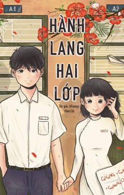 [XUẤT BẢN] HÀNH LANG HAI LỚP (HOÀN THÀNH)