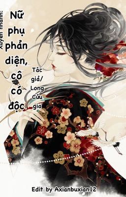 Xuyên nhanh: Nữ phụ phản diện, cô có độc