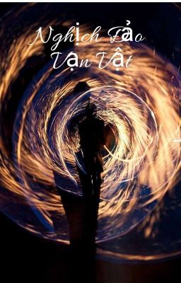 🌀XUYÊN QUA🌀__ 🌀THỨC TỈNH SỨC MẠNH🌀__🌀NGHỊCH ĐẢO VẠN VẬT🌀