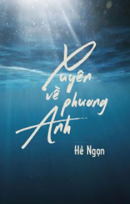 Xuyên về phương anh - Hề Ngạn