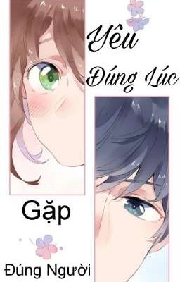 Yêu Đúng Lúc Gặp Đúng Người