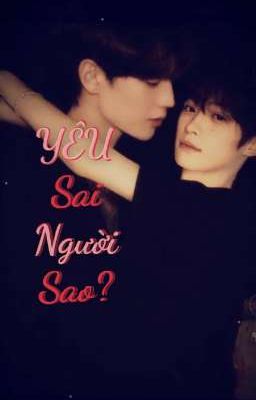Yêu sai Người sao?[ Nghịch ái-revenged] 