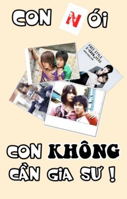 [YunJae][Long Fic][NC-17] Con nói con không cần gia sư