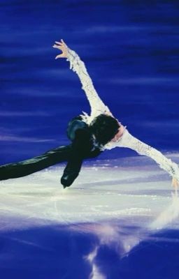 [Yuzuru Hanyu - Reader] Bản Nhạc Lướt Qua Tim Anh (Melody Beneath the Ice)