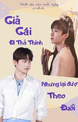 yzl | Giả gái đi thả thính nhưng lại được theo đuổi (textfic dịch)