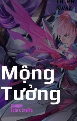 [ Zata x Laville ] Mộng Tưởng