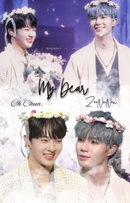 [ZeeNuNew] My Dear | Thân Yêu Của Anh