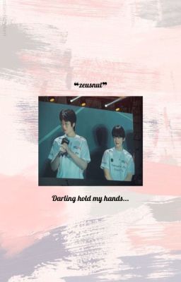 zeusnut ⇝ darling hold my hands...