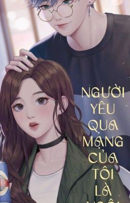 (Zhihu) NGƯỜI YÊU QUA MẠNG CỦA TÔI LÀ NGÔI SAO