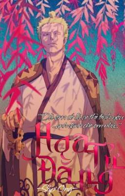 [Zoro x Yoshino] Hoa Tử Đằng 