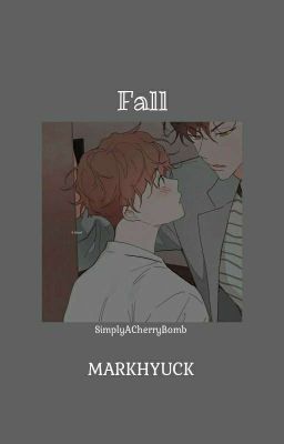 ғᴀʟʟ | ᴍᴀʀᴋʜʏᴜᴄᴋ 