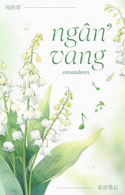 [花语笔记 / 14:00] ngân vang