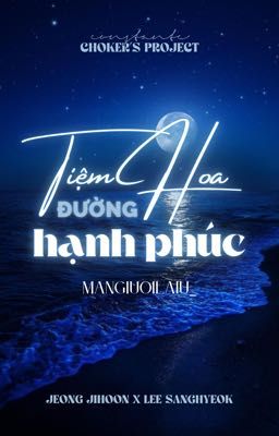 ╹𝐂𝐨𝐧𝐬𝐭𝐚𝐧𝐭𝐞 এଓ 𝟏𝟗:𝟎𝟎 ╻ Tiệm hoa đường hạnh phúc
