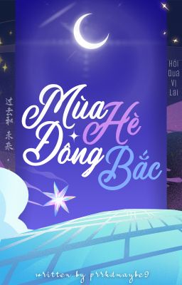 𝐇𝐐𝐕𝐋 .ᐟ  ⌞ NINGSHY ༒︎ 04:00 ⌝  Mùa hè Đông Bắc