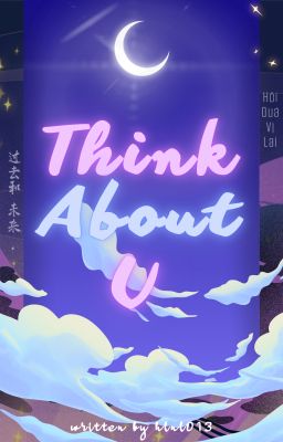 𝐇𝐐𝐕𝐋 .ᐟ ⌞ XIANGSONG ༒︎ 05:00 ⌝ Think About U