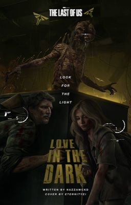 𝐋𝐎𝐕𝐄 𝐈𝐍 𝐓𝐇𝐄 𝐃𝐀𝐑𝐊 , joel miller
