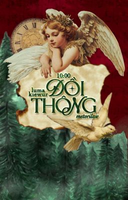 [𝐋𝐮𝐦𝐚 𝐊𝐢𝐞𝐰𝐮𝐫 | 𝟏𝟎:𝟎𝟎] Đồi thông