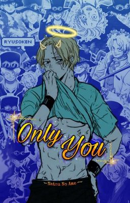 𝐎𝐧𝐥𝐲 𝐘𝐨𝐮 • Sabo X Reader 