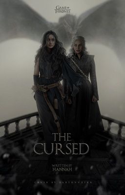 𝐓𝐇𝐄 𝐂𝐔𝐑𝐒𝐄𝐃.  daenerys targaryen