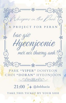 𝐖𝐈𝐓𝐃 ⟡ 21:00 ˙♩. Bao giờ Hyeonjoonie mới nói thương anh?