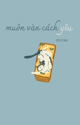 𝐥𝐜𝐤 | muôn vàn cách yêu 