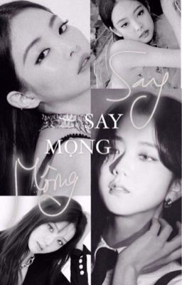 𝑺𝒂𝒚 𝒎𝒐̣̂𝒏𝒈 [Jensoo] 