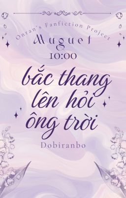 『 𝒎𝒖𝒈𝒖𝒆𝒕 - 10:00 』✧ bắc thang lên hỏi ông trời.