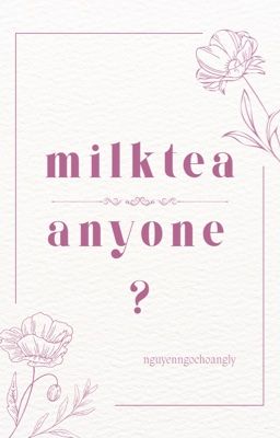 𝒐𝒏𝒓𝒂𝒏 ᝰ.ᐟ milktea, anyone?