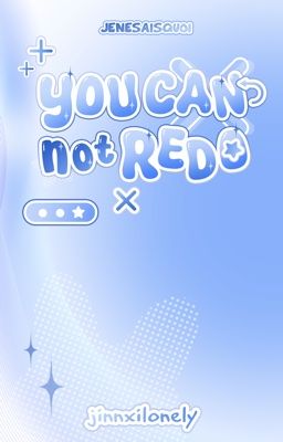 𝓙𝓮𝓷𝓮𝓼𝓪𝓲𝓼𝓺𝓾𝓸𝓲 | 21:00 ੈ⋆.˚you can not Redo