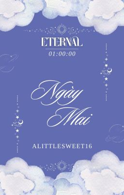 𝕰𝖙𝖊𝖗𝖓𝖆𝖑 | 01:00 • Ngày mai