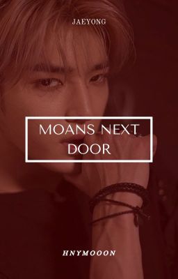 𝙢𝙤𝙖𝙣𝙨 𝙣𝙚𝙭𝙩 𝙙𝙤𝙤𝙧 | jaeyong