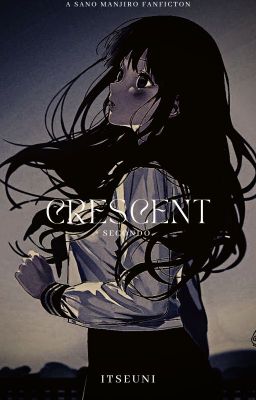 𝙲𝚛𝚎𝚜𝚌𝚎𝚗𝚝 | 𝙎. 𝙈𝙖𝙣𝙟𝙞𝙧𝙤 | 𝓈𝑒𝒸𝑜𝓃𝒹𝑜.